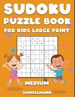 Sudoku Puzzle Book for Kids Large Print Medium