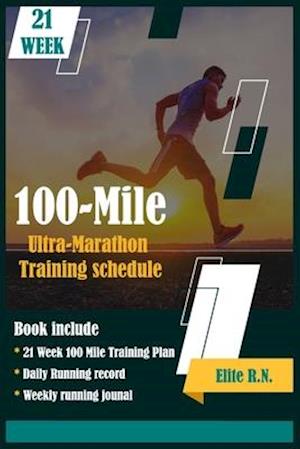 100-Mile Ultra-Marathon Training schedule