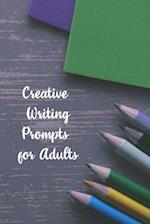 Creative Writing Prompts for Adults
