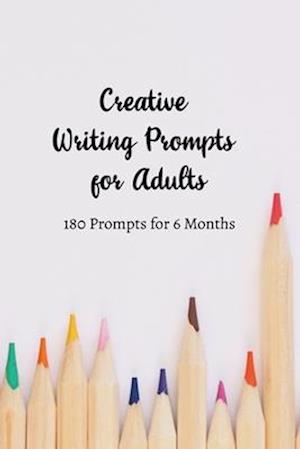 Creative Writing Prompts for Adults