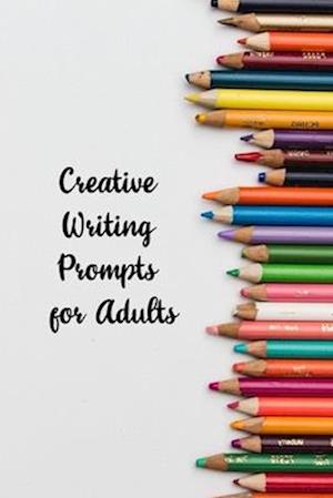 Creative Writing Prompts for Adults