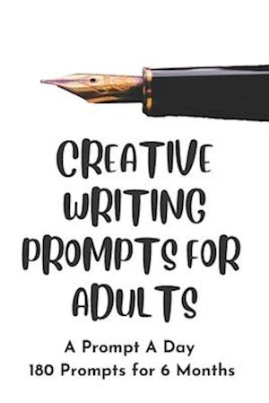 Creative Writing Prompts for Adults