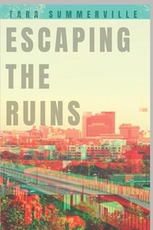 Escaping the Ruins