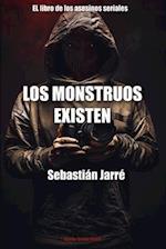 Los monstruos existen