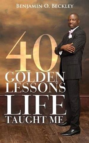 40 Golden Lessons Life Taught Me