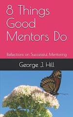 8 Things Good Mentors Do