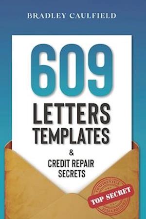 609 Letter Templates & Credit Repair Secrets