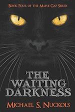 The Waiting Darkness