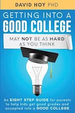 Getting Into A Good College May Not Be As Hard As You Think!