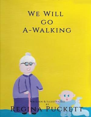 We Will Go A-Walking