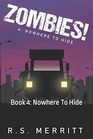 Zombies!: Book 4: Nowhere To Hide