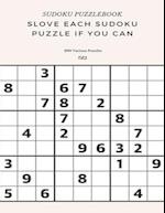 SUDOKU PUZZLEBOOK SLOVE EACH SUDOKU PUZZLE IF YO CAN 200 Various Puzzles