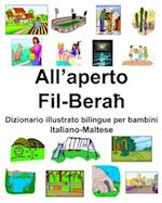 Italiano-Maltese All'aperto/Fil-Bera&#295; Dizionario illustrato bilingue per bambini