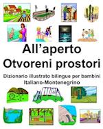 Italiano-Montenegrino All'aperto/Otvoreni prostori Dizionario illustrato bilingue per bambini