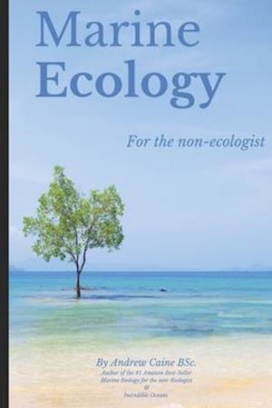 Marine Ecology for the Non-Ecologist