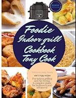 Foodie Indoor grill Cookbook