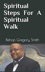 Spiritual Steps for a Spiritual Walk