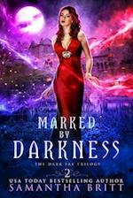 Marked by Darkness