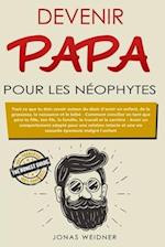 Devenir papa pour les néophytes