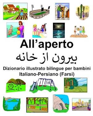 Italiano-Persiano (Farsi) All'aperto Dizionario illustrato bilingue per bambini