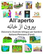 Italiano-Persiano (Farsi) All'aperto Dizionario illustrato bilingue per bambini