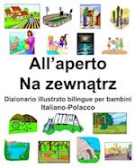 Italiano-Polacco All'aperto/Na zewn&#261;trz Dizionario illustrato bilingue per bambini