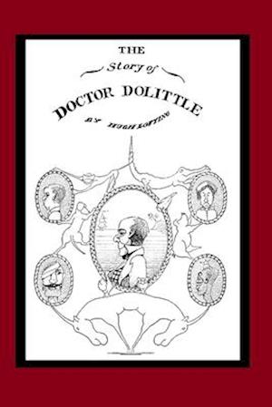 The Story of Doctor Dolittle (Illustrated)