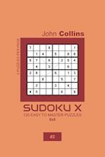 Sudoku X - 120 Easy To Master Puzzles 8x8 - 2