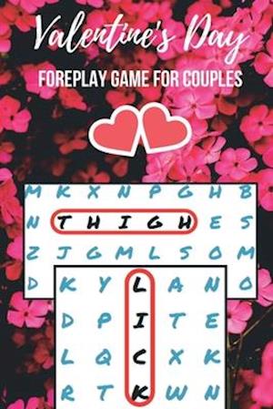 Valentine's Day Foreplay Game for Couples: Word Search Challenge for Adults | Large Print | Romantic & Naughty Puzzle Book | Gift for Boyfriend, Girlf