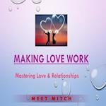 Making Love Work