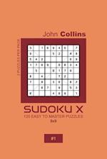 Sudoku X - 120 Easy To Master Puzzles 9x9 - 1