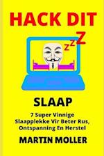 Hack Dit (Slaap)