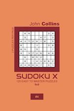 Sudoku X - 120 Easy To Master Puzzles 9x9 - 4