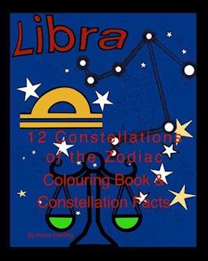 12 Constellations of The Zodiac: Colouring Book & Constellation Facts