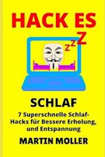 Hack Es (Schlaf)