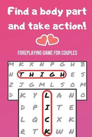 Foreplaying Game for Couples: Word Search Challenge for Adults | Naughty Foreplay | Large Print | Romantic Puzzle Book | for Boyfriend, Girlfriend, Hu