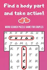 Word Search Puzzle Game for Couples: Challenge for Adults | Naughty & Romantic Foreplay | Large Print | for Boyfriend, Girlfriend, Husband or Wife 