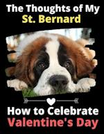 The Thoughts of My St. Bernard