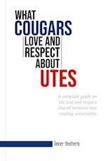 What Cougars Love and Respect about Utes