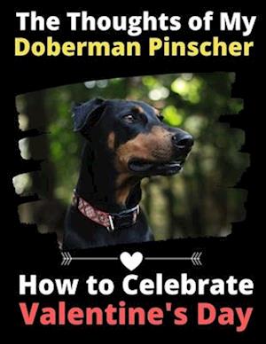 The Thoughts of My Doberman Pinscher