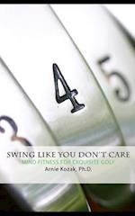 Swing Like You Don't Care
