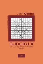 Sudoku X - 120 Easy To Master Puzzles 10x10 - 2