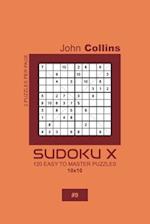 Sudoku X - 120 Easy To Master Puzzles 10x10 - 9