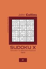 Sudoku X - 120 Easy To Master Puzzles 12x12 - 1