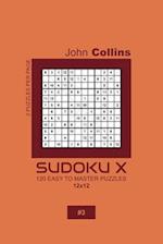 Sudoku X - 120 Easy To Master Puzzles 12x12 - 3