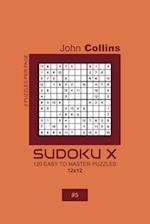 Sudoku X - 120 Easy To Master Puzzles 12x12 - 5