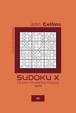 Sudoku X - 120 Easy To Master Puzzles 12x12 - 6