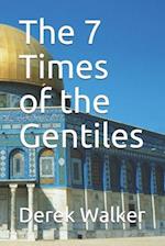 The 7 Times of the Gentiles