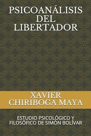 Psicoanálisis del Libertador