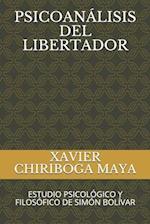 Psicoanálisis del Libertador